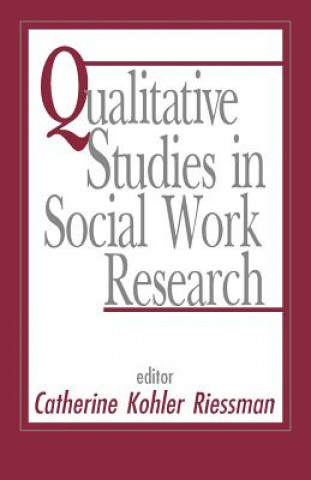 Book Qualitative Studies in Social Work Research Catherine Kohler Riessman