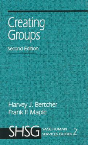 Carte Creating Groups Harvey J. Bertcher