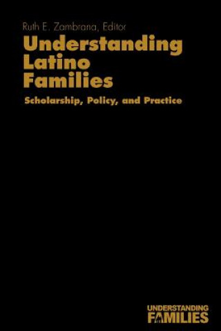 Carte Understanding Latino Families Ruth E. Zambrana