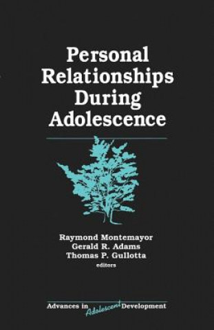 Книга Personal Relationships During Adolescence Raymond J. Montemayor