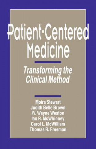 Könyv Patient-Centered Medicine Moira Stewart