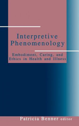 Carte Interpretive Phenomenology Patricia E. Benner