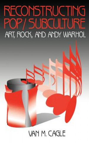 Buch Reconstructing Pop/Subculture Van M. Cagle