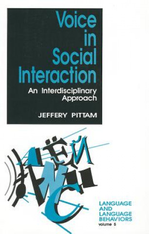 Книга Voice in Social Interaction Jeff Pittam