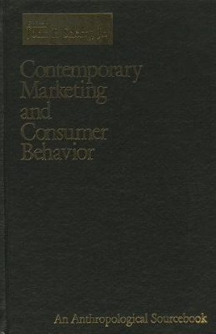 Knjiga Contemporary Marketing and Consumer Behavior John F. Sherry