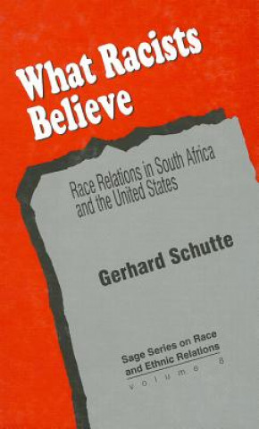 Kniha What Racists Believe Gerhard Schutte