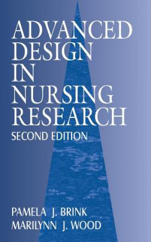Carte Advanced Design in Nursing Research Pamela J. Brink