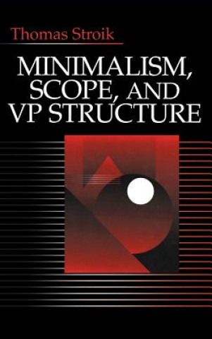 Carte Minimalism, Scope, and VP Structure Thomas Stroik