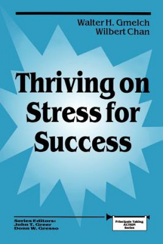 Livre Thriving on Stress for Success Walter Gmelsch