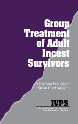 Book Group Treatment of Adult Incest Survivors Mary Ann Donaldson