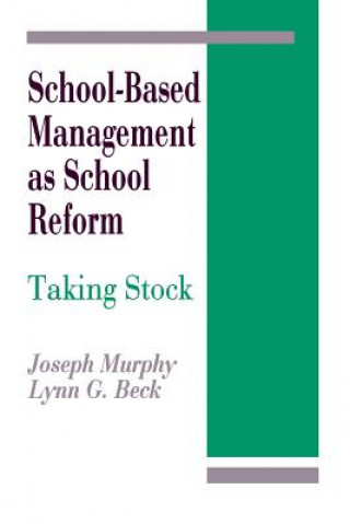 Buch School-Based Management as School Reform Joseph F. Murphy
