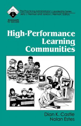 Knjiga High-Performance Learning Communities Dian K. Castle