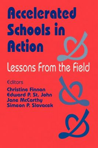 Kniha Accelerated Schools in Action Christine R. Finnan