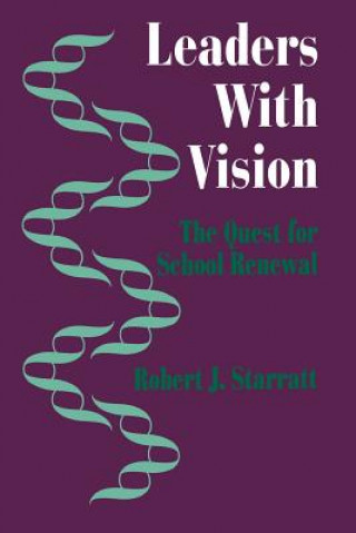 Book Leaders With Vision Robert J. Starratt