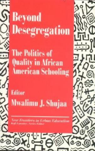Boek Beyond Desegregation Mwalimu J. Shujaa