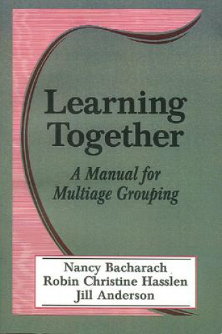 Könyv Learning Together Nancy L. Bacharach