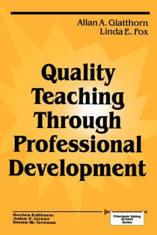 Boek Quality Teaching Through Professional Development Allan A. Glatthorn