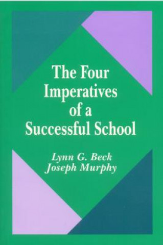 Kniha Four Imperatives of a Successful School Lynn G. Beck