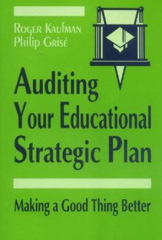 Carte Auditing Your Educational Strategic Plan Roger Kaufman