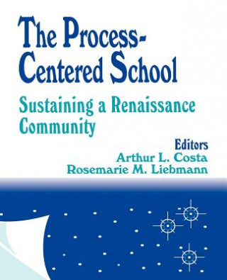 Kniha Process-Centered School Arthur L. Costa