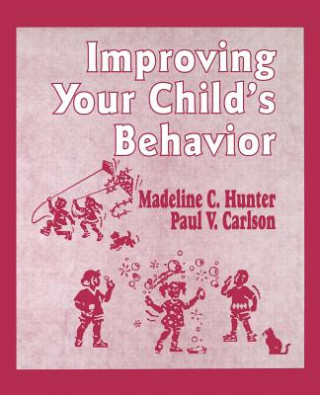 Kniha Improving Your Child's Behavior Madeline Hunter