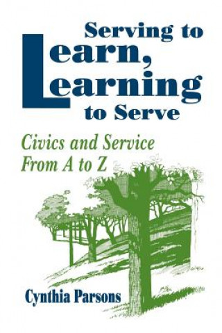 Book Serving to Learn, Learning to Serve Cynthia Parsons