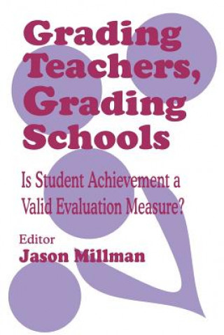 Knjiga Grading Teachers, Grading Schools Jason Millman