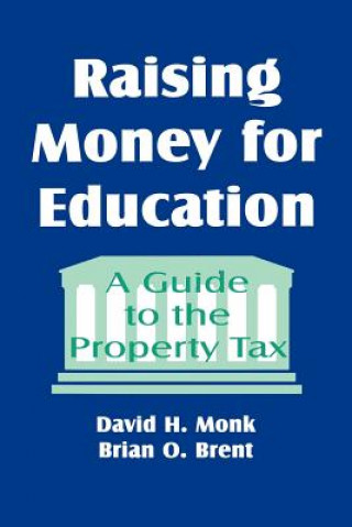 Książka Raising Money for Education David H. Monk