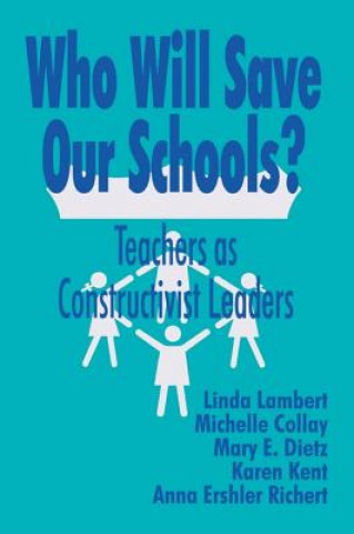 Kniha Who Will Save Our Schools? Linda Lambert