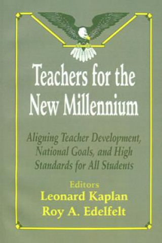 Книга Teachers for the New Millennium Leonard Kaplan