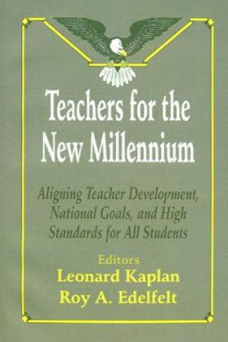 Kniha Teachers for the New Millennium Leonard Kaplan