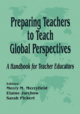Carte Preparing Teachers to Teach Global Perspectives Merry M. Merryfield