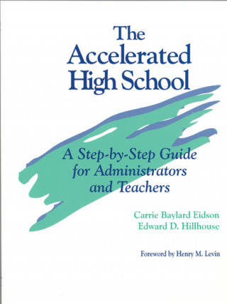 Knjiga Accelerated High School Carrie Baylard Eidson