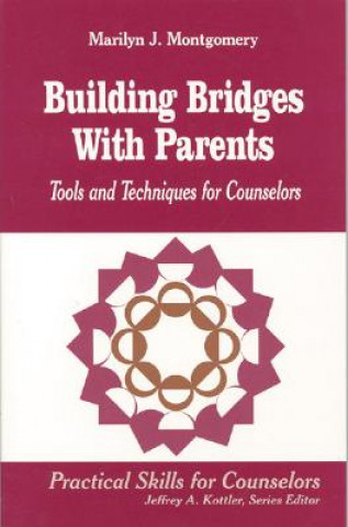 Carte Building Bridges With Parents Marilyn L. Montgomery