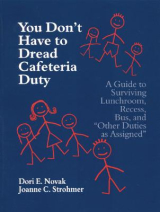 Könyv You Don't Have to Dread Cafeteria Duty Dori E. Novak