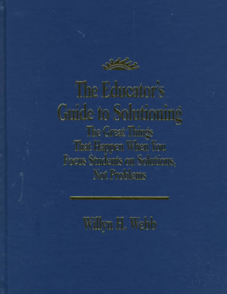 Book Educator's Guide to Solutioning Willyn Webb