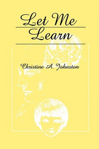 Buch Let Me Learn Christine A. Johnston