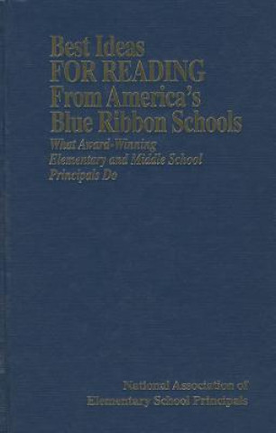 Kniha Best Ideas for Reading From America's Blue Ribbon Schools National Association of Elementary School Principals (NAESP)