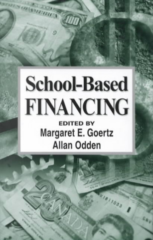 Knjiga School-Based Financing Margaret E. Goertz