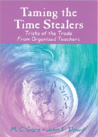 Carte Taming the Time Stealers M.C. Gore