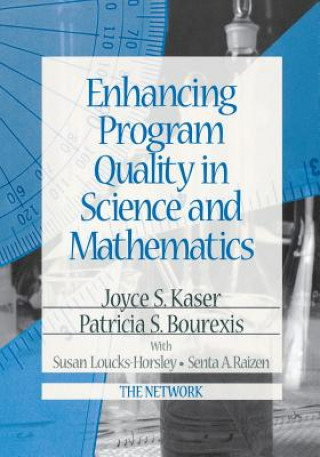 Könyv Enhancing Program Quality in Science and Mathematics Joyce S. Kaser