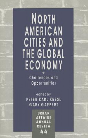 Książka North American Cities and the Global Economy Peter Karl Kresl