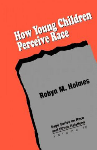 Carte How Young Children Perceive Race Robyn M. Holmes