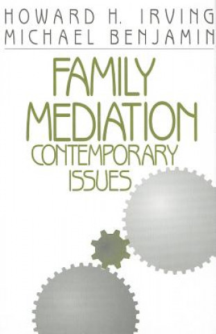 Kniha Family Mediation Howard H. Irving