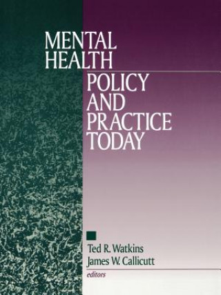 Könyv Mental Health Policy and Practice Today Ted R. Watkins