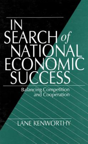 Könyv In Search of National Economic Success Lane Kenworthy