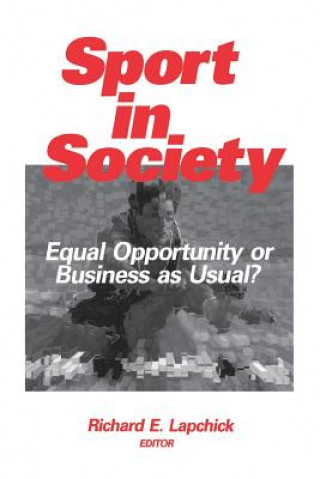 Βιβλίο Sport in Society Richard E. Lapchick