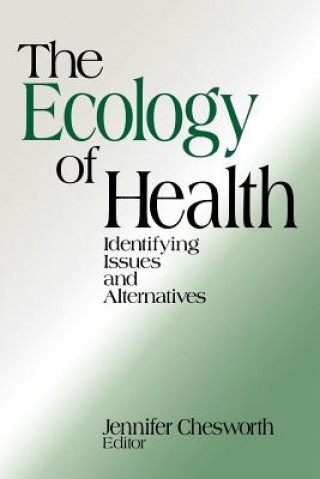 Kniha Ecology of Health Jennifer Chesworth