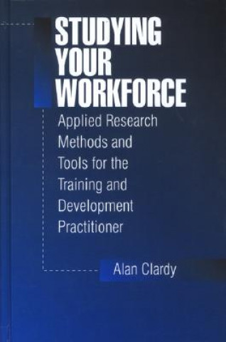 Carte Studying Your Workforce Alan B. Clardy