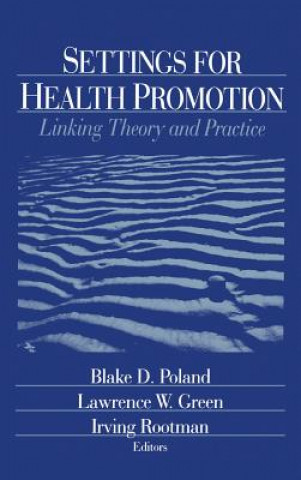 Book Settings for Health Promotion Blake D. Poland